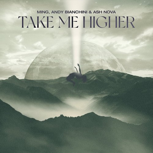 MING, Andy Bianchini, Ash Nova - Take Me Higher [1769PKK210122]